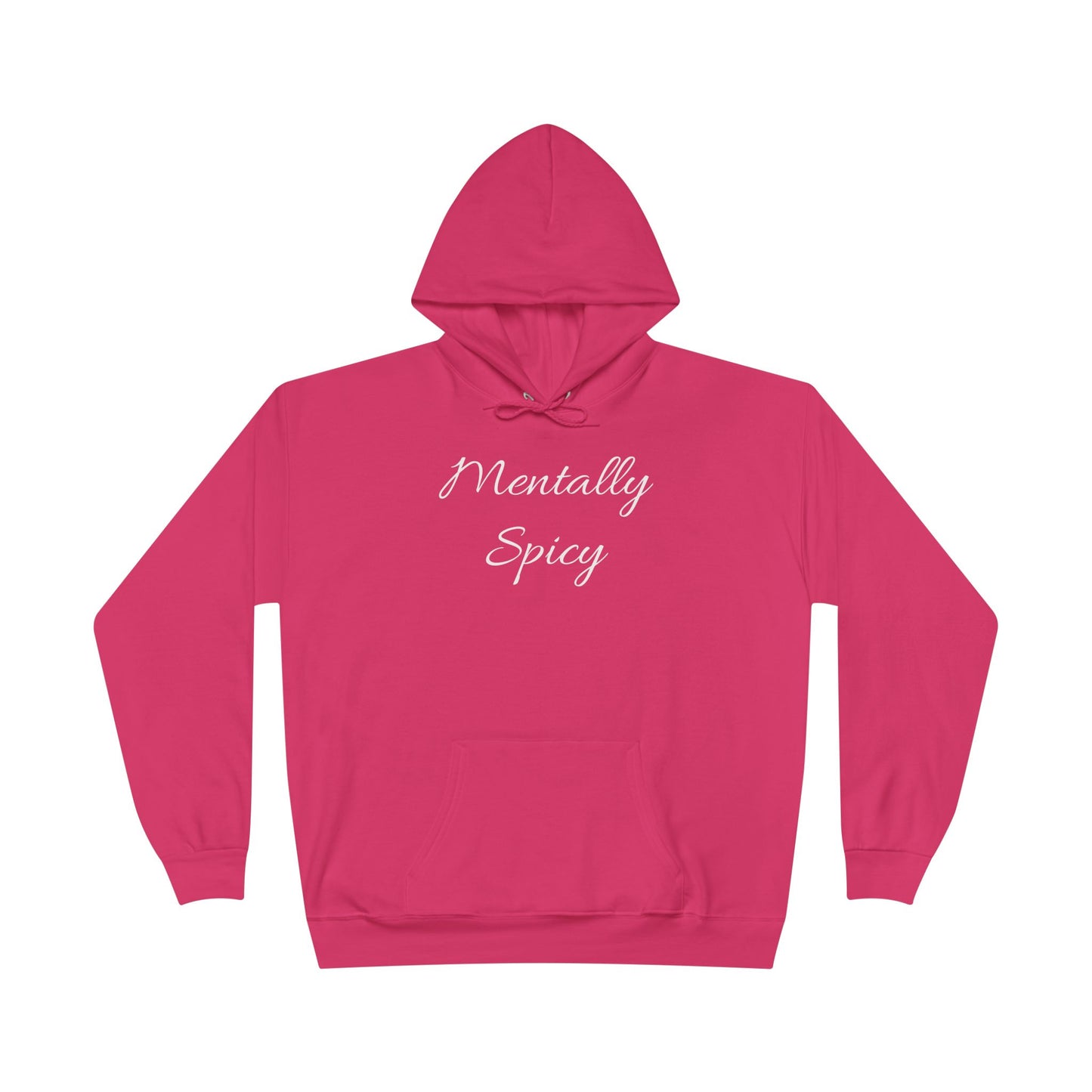 Mentally Spicy Hoodie