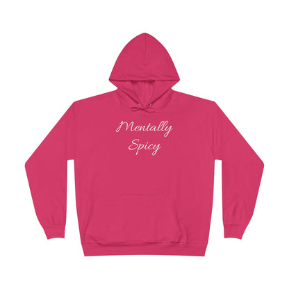 Mentally Spicy Hoodie