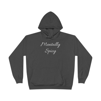 Mentally Spicy Hoodie