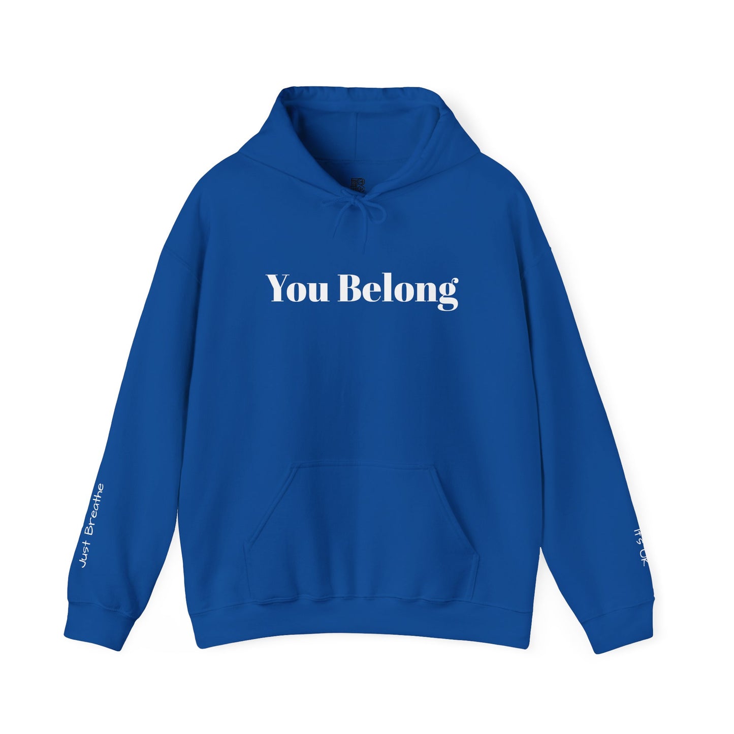 You Belong - Hoodie