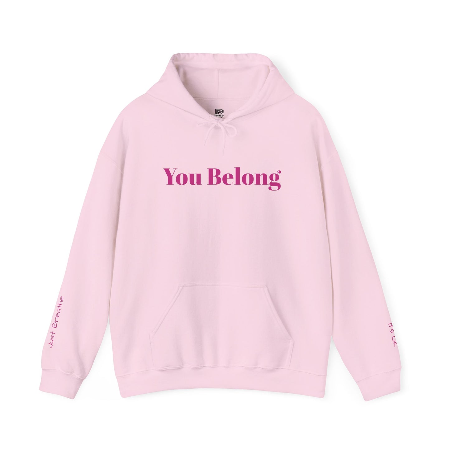 You Belong - Hoodie