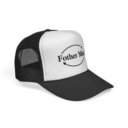 Fother Mucker Trucker Hat