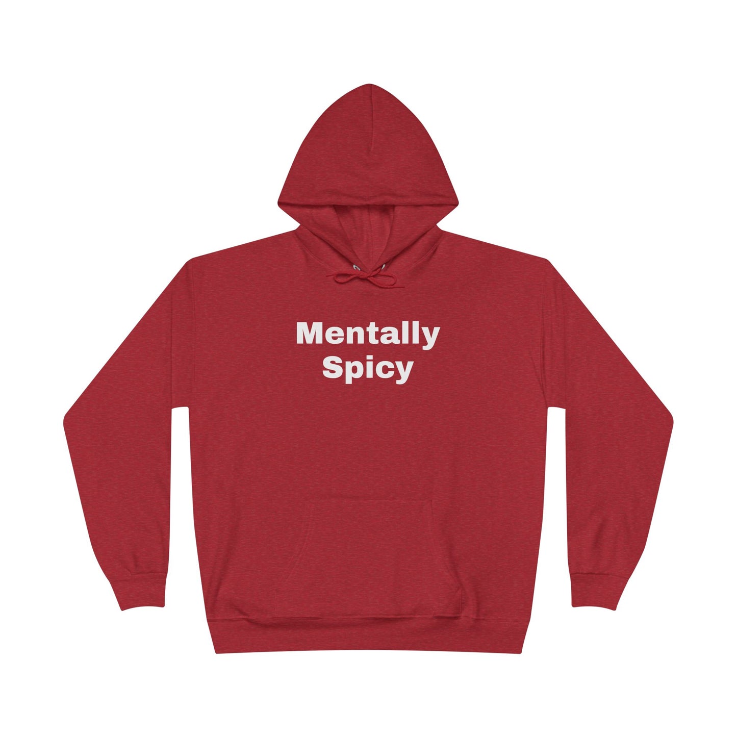 Mentally Spicy Hoodie