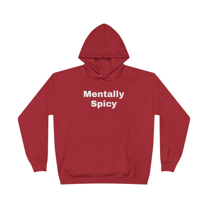 Mentally Spicy Hoodie