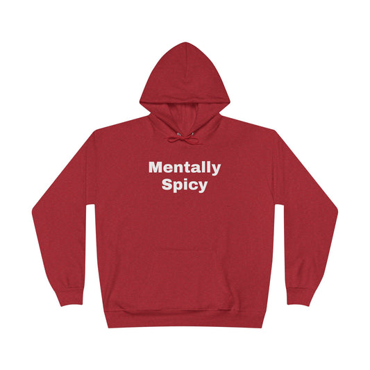 Mentally Spicy Hoodie