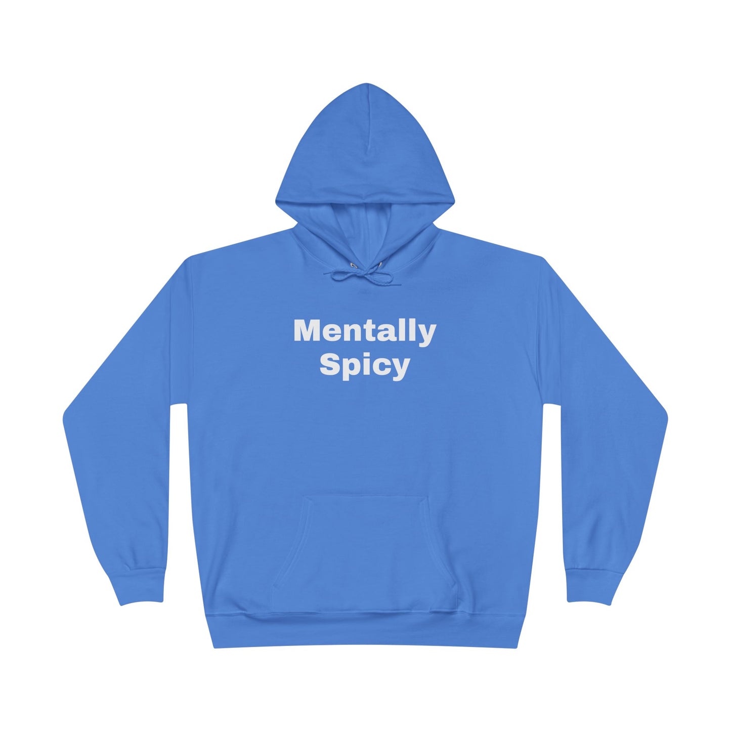 Mentally Spicy Hoodie