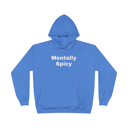Mentally Spicy Hoodie