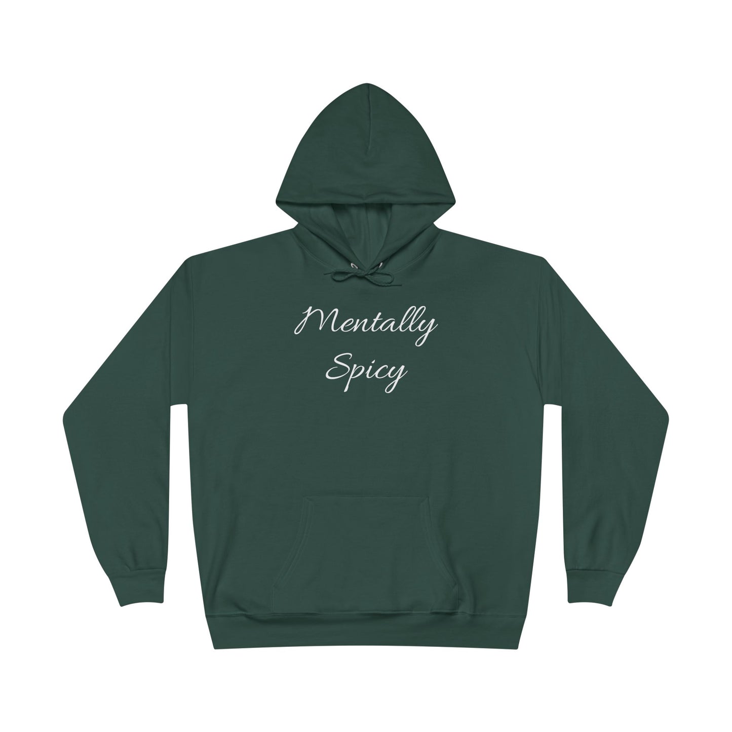 Mentally Spicy Hoodie