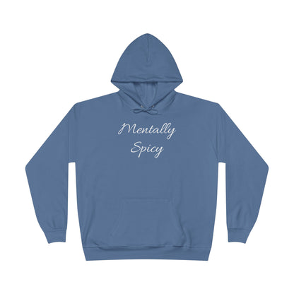 Mentally Spicy Hoodie