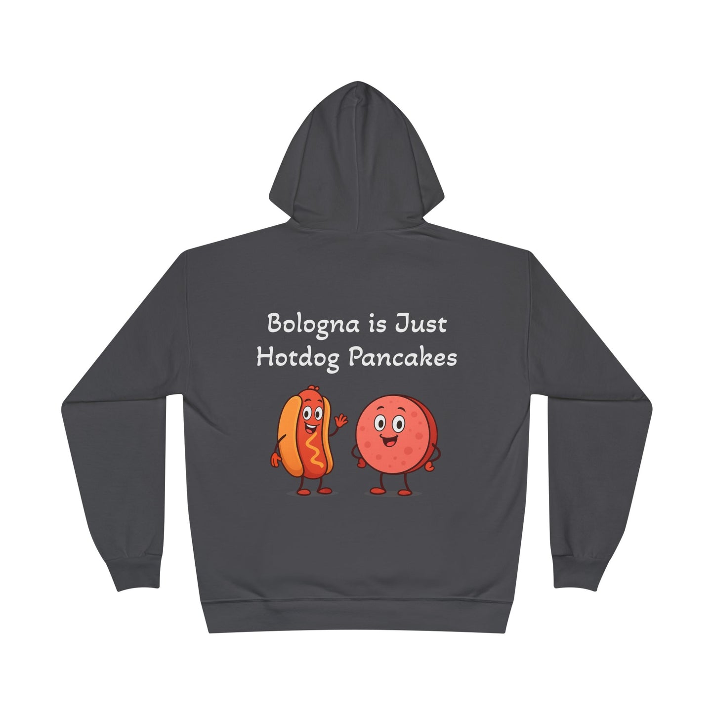 Bologna is Just Hotdog Pancakes Funny Hoodie