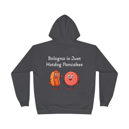 Bologna is Just Hotdog Pancakes Funny Hoodie