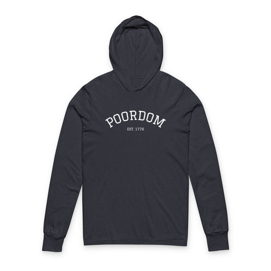 Poordom Est 1776 - Unisex Hoodie - Comfortable Casual Hooded Long Sleeve Tee