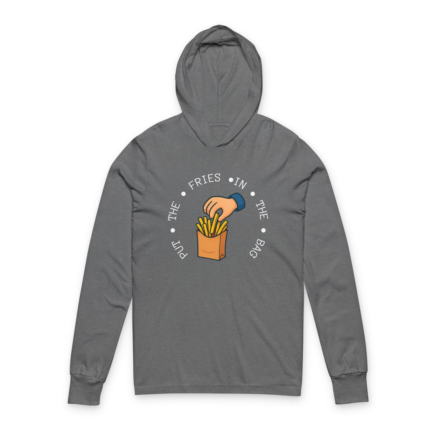 Put The Fries In The Bag Hoodie