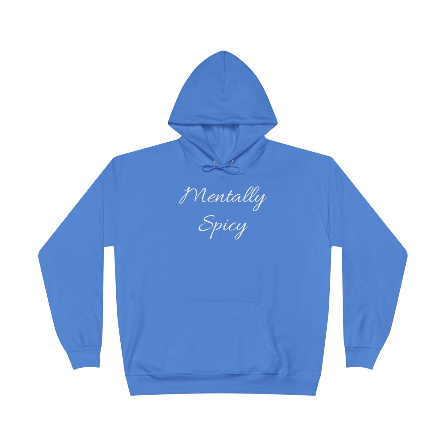 Mentally Spicy Hoodie