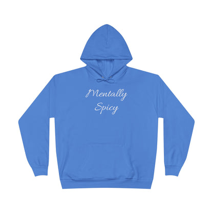 Mentally Spicy Hoodie