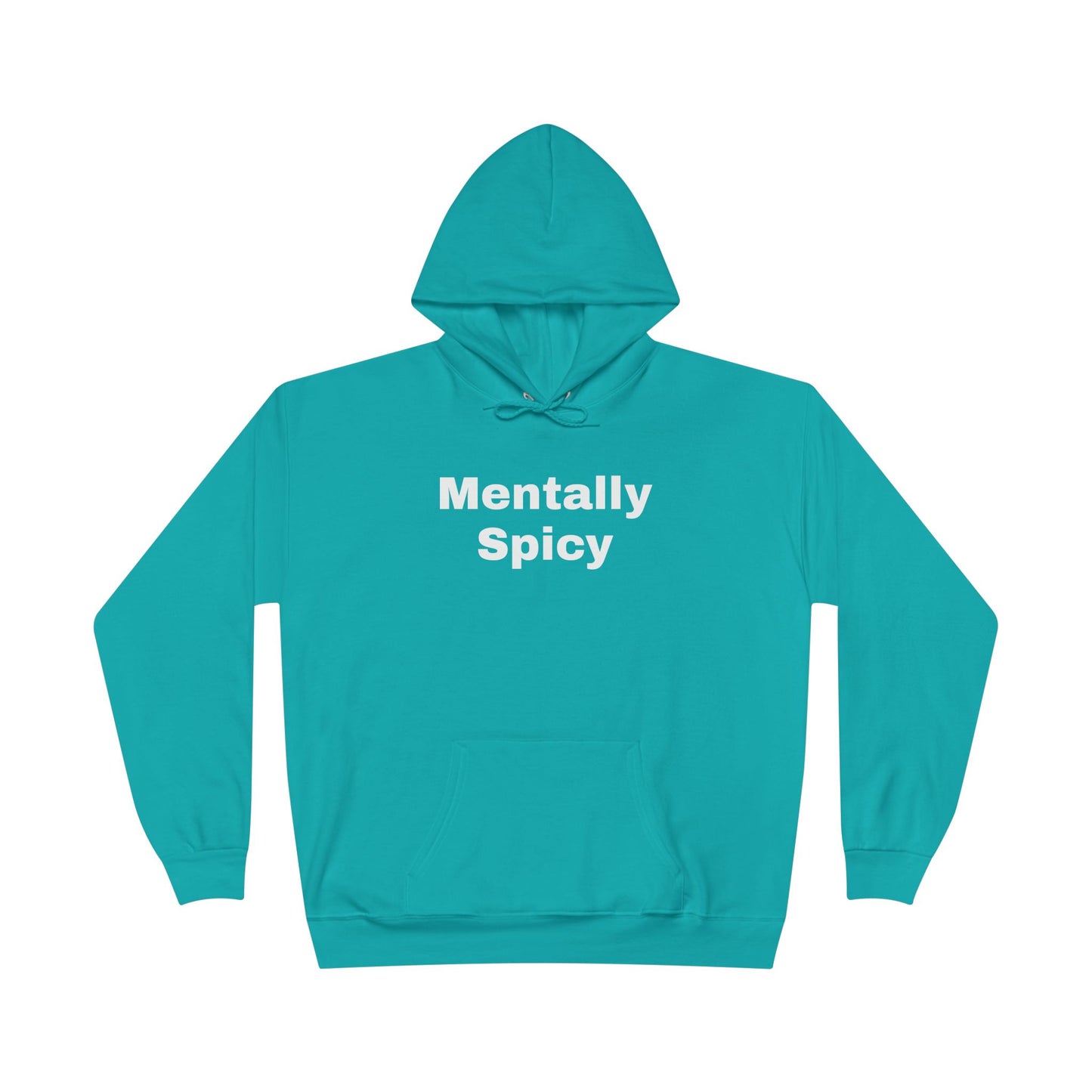 Mentally Spicy Hoodie
