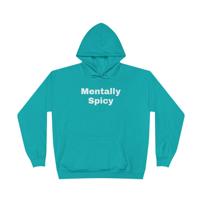 Mentally Spicy Hoodie