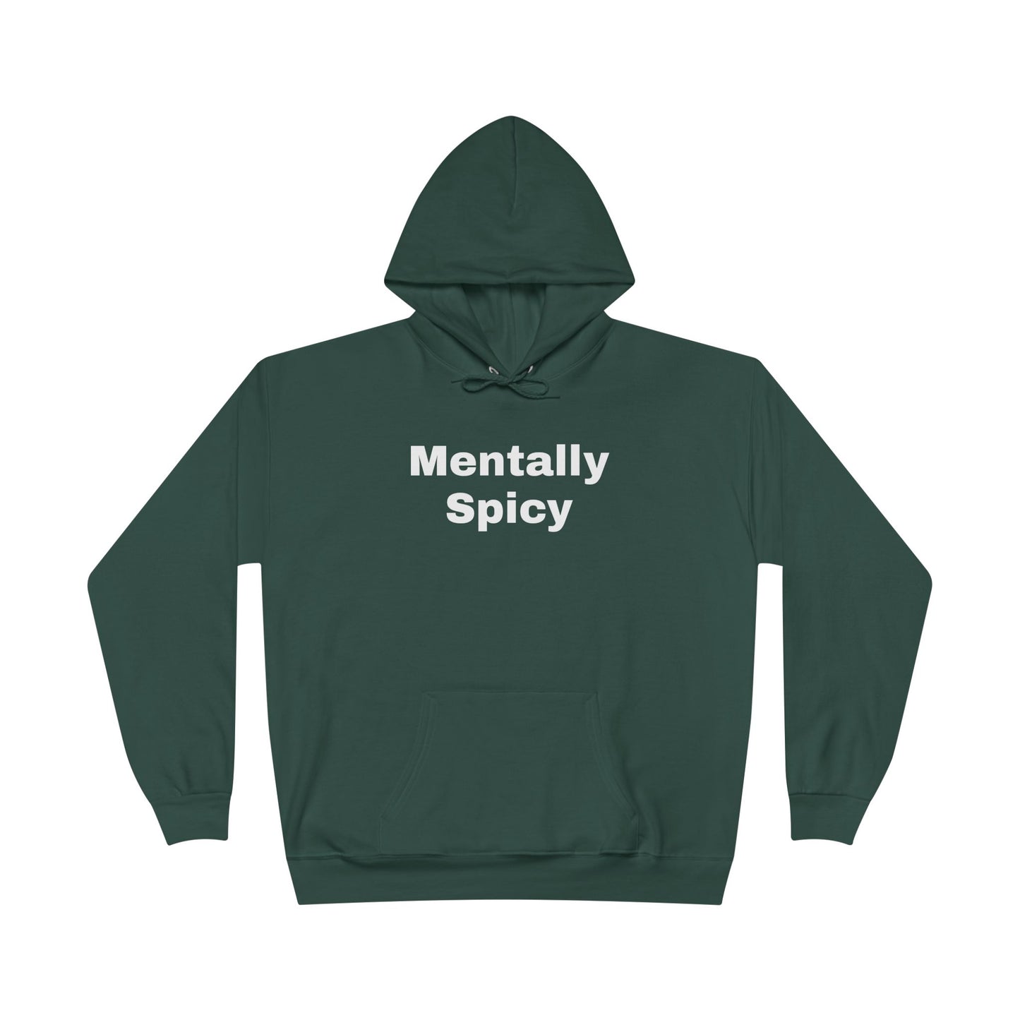 Mentally Spicy Hoodie