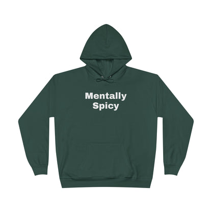 Mentally Spicy Hoodie