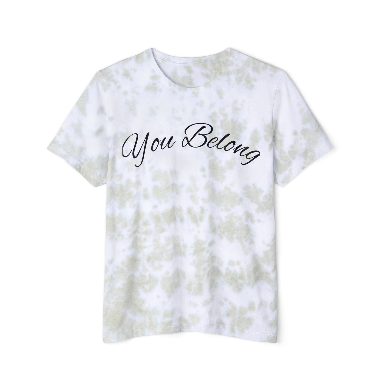 YOU BELONG - Encouraging Tie-Dye T-Shirt with 'You Belong' – Perfect for Summer, Festivals, and Everyday Wear, Gift for Friends, Casual Fashion,