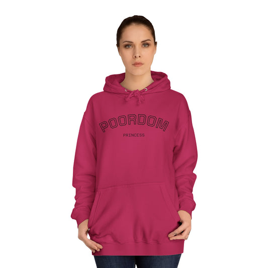 Poordom Princess Unisex Hoodie
