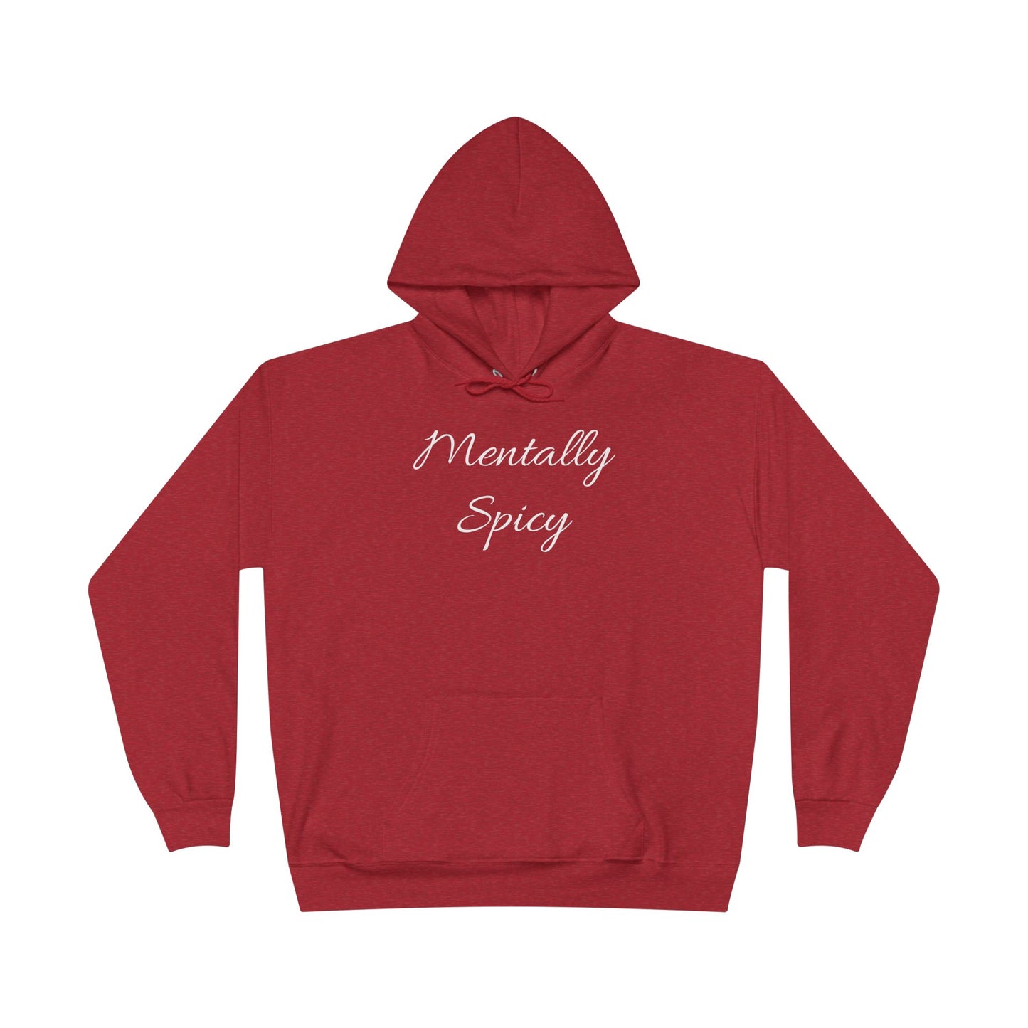 Mentally Spicy Hoodie