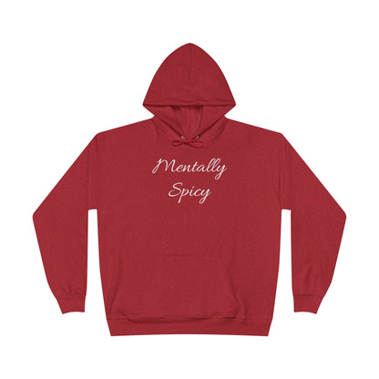 Mentally Spicy Hoodie