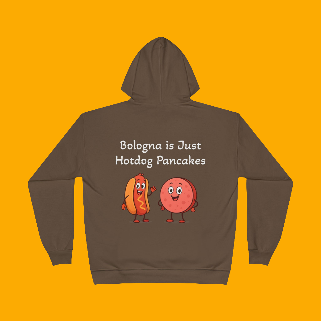 Bologna is Just Hotdog Pancakes funny hoodie, Gift for Food Lovers, Cute Humor Clothing, Comfy Hoodie for Casual Wear