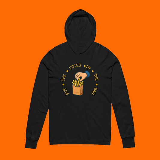 Put The Fries In The Bag - Inspired Hooded Long Sleeve Tee, Foodie Fashion, Casual Wear, Fun Gift for Friends
